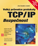 Velký průvodce protokoly TCP/IP: Bezpečnost